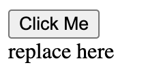 Ví dụ nút Click Me và vùng kết quả replace here trong hướng dẫn htmx